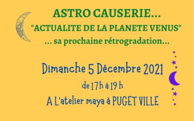 ASTRO CAUSERIE « La Rétrogradation de Vénus »…