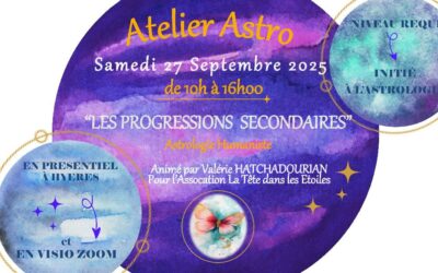 ATELIER ASTRO « LES PROGRESSIONS SECONDAIRES »