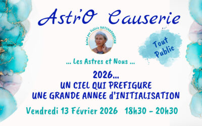 ASTR&rsquo;O CAUSERIE « LES PROMESSES DU CIEL 2026 »